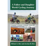 A Father and Daughter World Cycling Journey