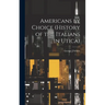 Americans by Choice (history of the Italians in Utica)