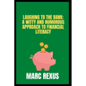 Laughing to the Bank: A Witty and Humorous Approach to Financial Literacy