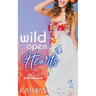 Wild Open Hearts: A Bluewater Billionaires Romantic Comedy