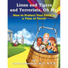 Lions and Tigers and Terrorists, Oh My!