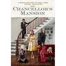 The Chancellor's Mansion: A Renovation Story of Family, Home, History, and Mystery