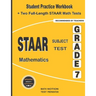 STAAR Subject Test Mathematics Grade 7: Student Practice Workbook + Two Full-Length STAAR Math Tests