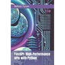 FastAPI: High-Performance APIs with Python