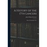 A History of the 17th Lancers: Duke of Cambridge's Own