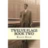 Twelve Flags Book Two