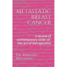 metastatic breast cancer: a review of contemporary state-of-the-art of therapeutics