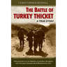 The Battle of Turkey Thicket: The Journeys of an Orphan, Altar Boy, Runaway, and Teenaged Soldier from Washington, D.C.