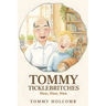 Tommy Ticklebritches: Hee, Hee, Hee