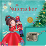 The Nutcracker: A Musical Book: Wind-Up Music Box Book