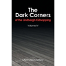The Dark Corners of the Lindbergh Kidnapping: Volume Iv