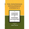 The Indonesian Development Experience: A Collection of Writings and Speeches