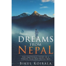 Dreams from Nepal: The Emotional Story of a Twelve-Year-Old Nepali Boy