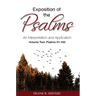 Exposition of the Psalms: An Interpretation and Application Volume Two