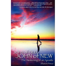 John of Old, John of New: The Awakening of an Apostle