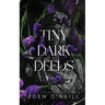 Tiny Dark Deeds: Alternative Cover Edition