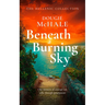 Beneath a Burning Sky