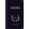 General Chemistry Laboratory Manual