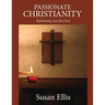 Passionate Christianity: Reclaiming your first love
