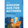 Amazon Ads for Authors: Unlock Your Full Advertising Potential