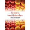 Toward a New Nationalism
