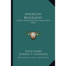 American Biography: Ethan Allen And William Ellery (1902)