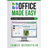 Office Made Easy: Increase Your Productivity
