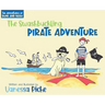 The Adventures of Dune and Nash The Swashbuckling Pirate Adventure