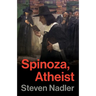 Spinoza, Atheist