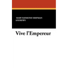 Vive L'Empereur