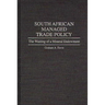 South African Managed Trade Policy: The Wasting of a Mineral Endowment