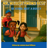 Mr. Wilbert Knows Best: Be Kind, Not a Bully