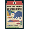 How the Rhino Lost His Horn: Cautionary Tales from Appalachia to Africa