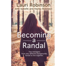 Becoming a Randal