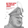No Truck with the Chilean Junta!: Trade Union Internationalism, Australia and Britain, 1973-1980