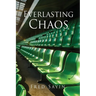Everlasting Chaos