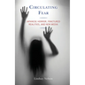 Circulating Fear: Japanese Horror, Fractured Realities, and New Media