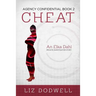 Cheat: Agency Confidential Book 2: Elka Dahl, Private Investigator