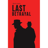 Last Betrayal