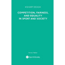 Competition, Fairness and Equality in Sport and Society
