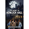The Secret of Hemlock Hall: Tales of the Lost & Found