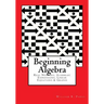 Beginning Algebra: Real Numbers, Algebraic Expressions, Linear Equations & Graphs