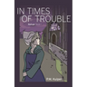 In Times of Trouble: Refuge Book 1
