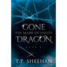 Gone Dragon - The Mark Of Iisilée: Book 2 of the Gone Dragon series