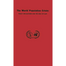 The World Population Crisis: Policy Implications and the Role of Law