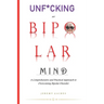Unf*cking My Bipolar Mind: A Comprehensive and Practical Approach to Overcoming Bipolar Disorder Understanding coping, and Achieving mental stabi