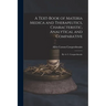 A Text-Book of Materia Medica and Therapeutics, Characteristic, Analytical and Comparative: By A. C. Cowperthwaite