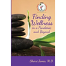 Finding Wellness in a Pandemic and Beyond