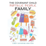 The Covenant Child: Poptikle People Family