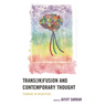 Trans(in)Fusion and Contemporary Thought: Thinking in Migration